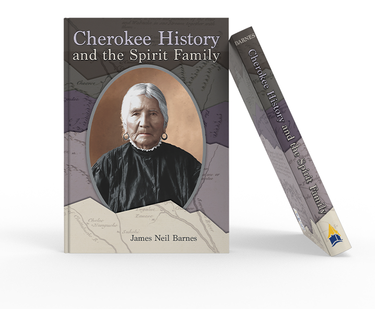 Cherokee History and the Spirit Family, Jim Barnes