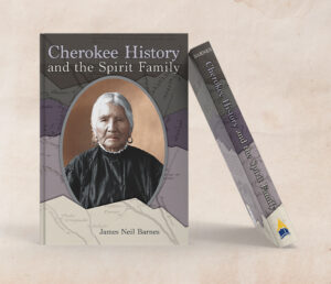 Cherokee History and the Spirit Family